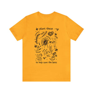 "Plant These To Help Save The Bees" 100% Cotton Jersey Short Sleeve T-Shirt - Melomys