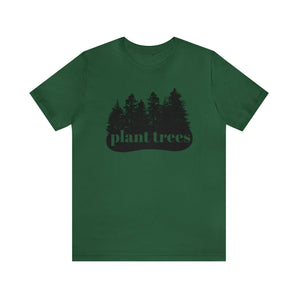 "Plant Trees" 100% Cotton Jersey Short Sleeve T-Shirt - Melomys
